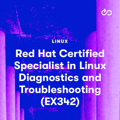 Red Hat Certified Specialist in Linux Diagnostics and Troubleshooting (EX342)