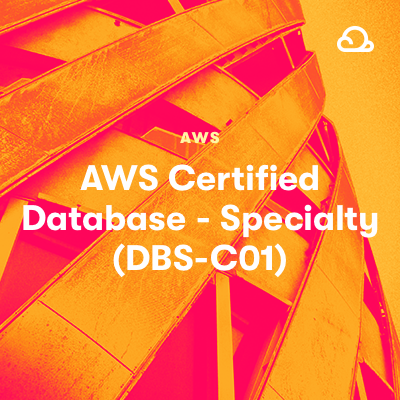 AWS Certified Database - Specialty (DBS-C01)